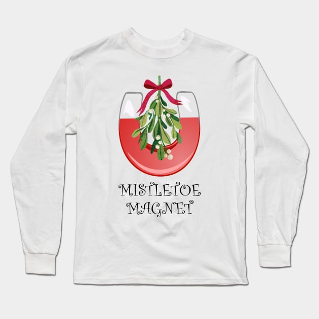 Mistletoe Magnet Black Lettering Long Sleeve T-Shirt by Humerushumor